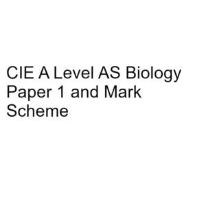 CIE A Level AS Biology Paper 1 & Mark Scheme