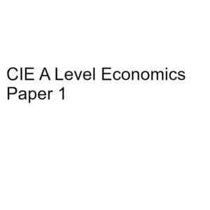 CIE A Level Economics Paper 1