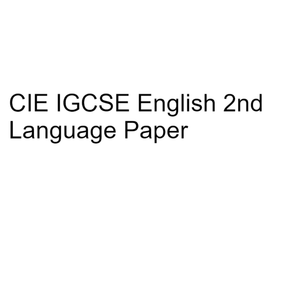 CIE IGCSE English 2nd Language Paper